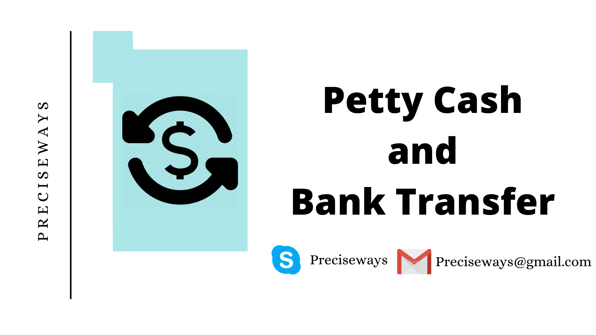 Enter Petty Cash and Bank Transfer
